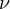 \nu